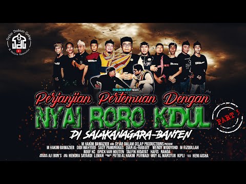 PART 3 | Perjanjian Pertemuan Dengan Nyi Roro Kidul - Banten | Syiar Dalam Gelap | M Hakim Bawazier