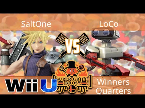 Super Grill Bros - SaltOne (Cloud) vs LoCo (ROB) - Smash 4 Winners Quarters