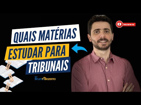 Quais matérias estudar para tribunais (TJ, TRF, TRE, TRT, MP e defensorias)