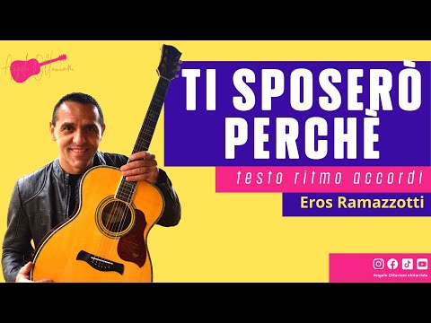 Ti Sposerò Perchè - Eros Ramazzotti