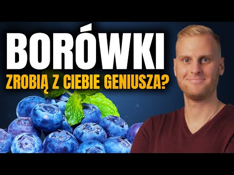 Borówki. Co zrobią z Twoim zdrowiem? Jedyny taki owoc, który...