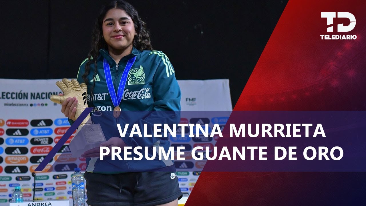 Valentina Murrieta, ilusionada por atajar penales, hoy presume su Guante de Oro
