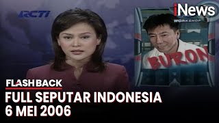 Download lagu Seputar Indonesia Edisi 6 Mei 2006, Bersama Inne Sudjono | Flashback mp3