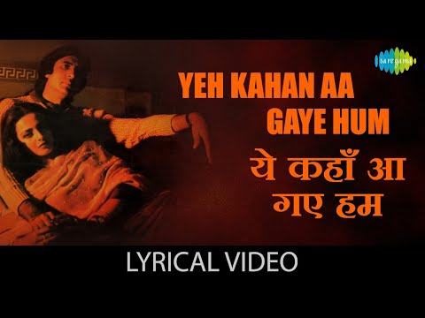 Yeh Kahan Aa Gaye Hum with lyrics | यह कहा आ गए हम गाने के बोल | Silsila | Rekha | Amitabh Bachchan