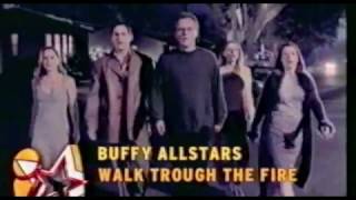 Buffy - Walk Through The Fire (Music Video)