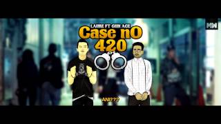 LAURE - Case No. 420 ft. GUN ACE (OFFICIAL LYRICS VIDEO) HD