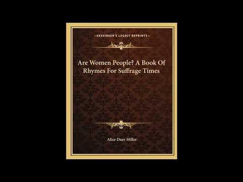 Are Women People? A Book Of Rhymes For Suffrage Times by Alice Duer Miller — free full audiobook