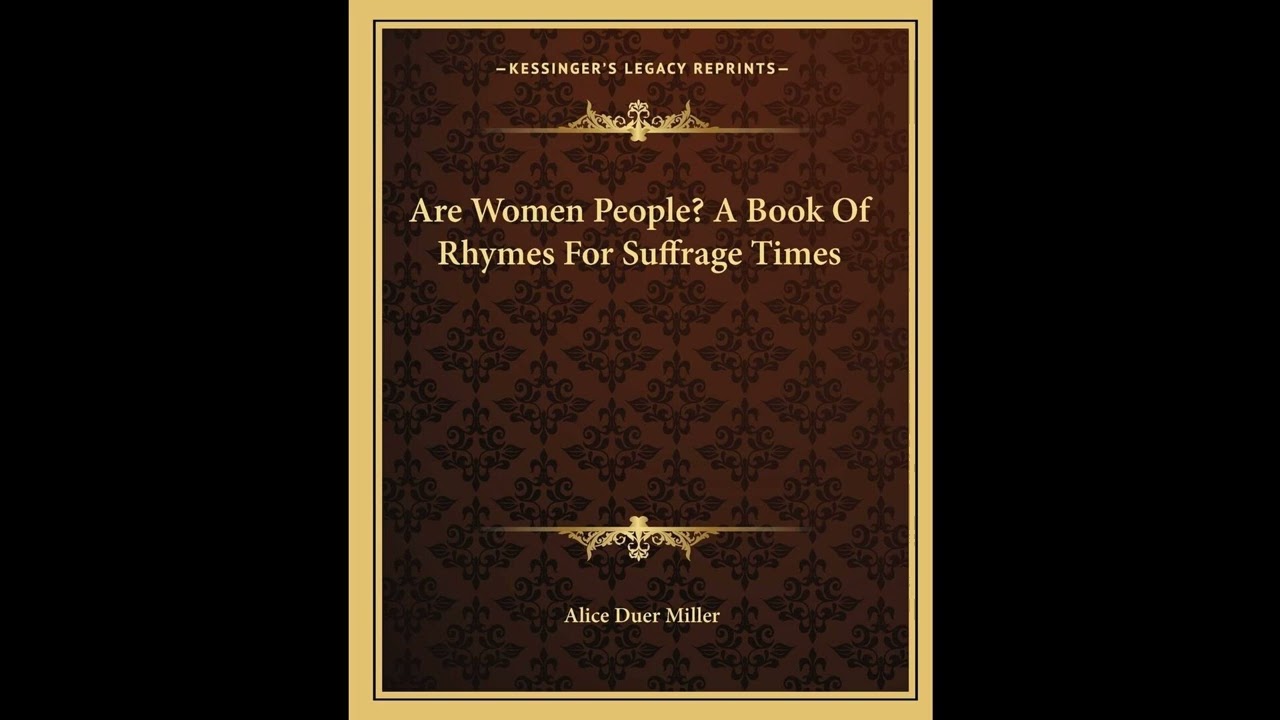 Are Women People? A Book Of Rhymes For Suffrage Times