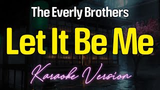 Download lagu LET IT BE ME - The Everly Brothers (KARAOKE Version) mp3 Download lagu LET IT BE ME - The Everly Brothers (KARAOKE Version) mp3