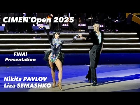 Cimen Open 2025 | Nikita Pavlov - Liza Semashko | Final Presentation 