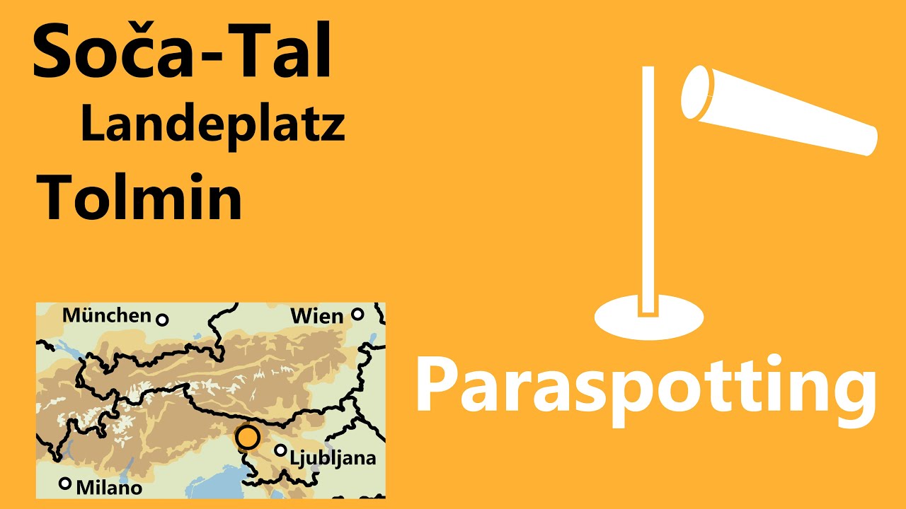 Landeplatz Tolmin Soča-Tal Slowenien | Paraspotting