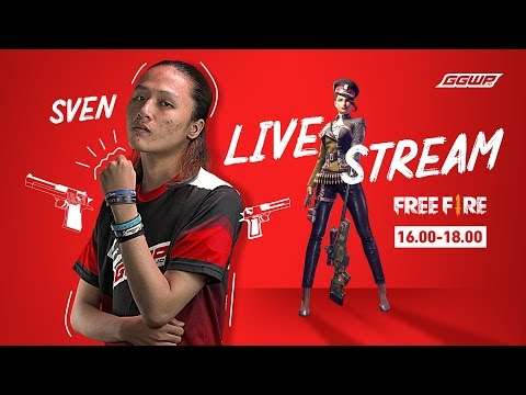 GGWP SVEN? LIVESTREAM FREE FIRE - GARENA FREE FIRE