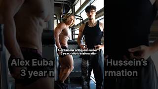 Alex Eubank Critiques Hussein’s 3 Year Natty Transformation 🦾