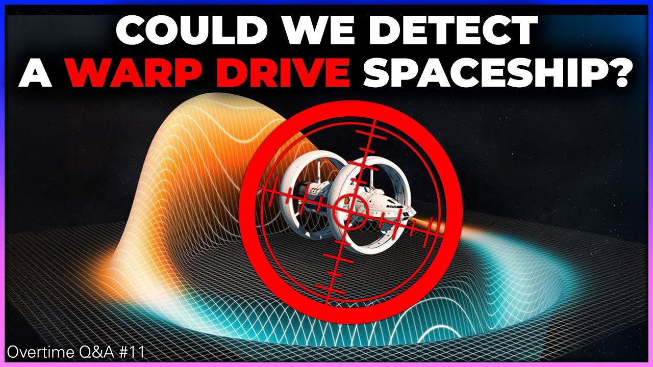 Detecting Warp Drive Ships, Good Telescope Under $200, Solar Gravitational Lens | Overtime Q&A 11