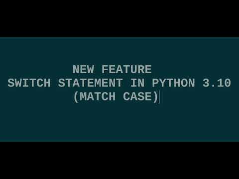 Python 3.10 New feature Switch Case Pattern matching with example