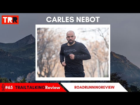 TRAILTALKINGReview 65 – Carles Nebot – «Hubo un momento que ROADRUNNINGReview casi desaparece»