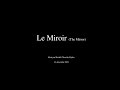 Le Miroir (The Mirror)