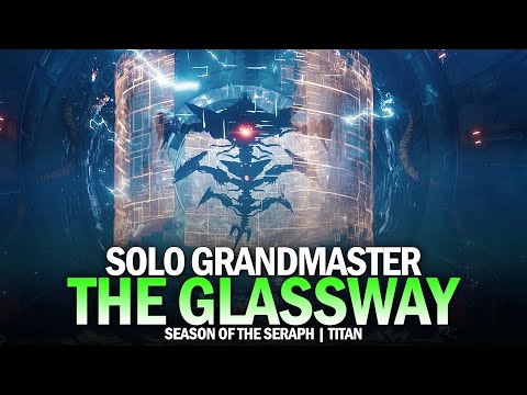 Solo Grandmaster Nightfall - The Glassway (Titan) [Destiny 2]