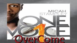 Micah Stampley One Voice - Overcome (Prophetic Interlude-worthy)_low.mp4