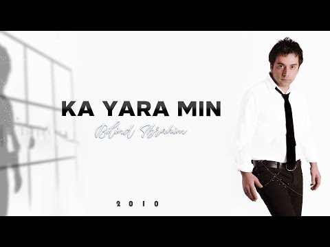 Bilind Ibrahim (2010) Ka Yara Min