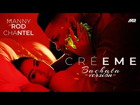 Manny Rod y Chantel - Créeme (Bachata version)
