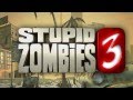 Stupid Zombies 3 Official Trailer
