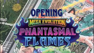 Opening Phantasmal Flames!