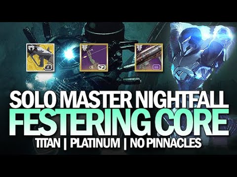 Solo Platinum Nightfall Festering Core on a Titan (No Pinnacles) [Destiny 2]