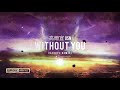 高爾宣 OSN - Without You (Narcyz Remix) [HQ Edit]