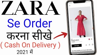 How To Order On Zara App | Zara App Se Order Kaise Kare | Cash On Delivery | 2023 | Techno Faizan