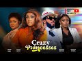 Crazy Princesses (Full Movie): 2024 Latest Nigerian Movie | Lizzy Gold, Maleek Milton & Jane Obi