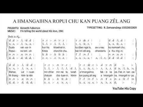A Hmangaihna Ropui Chu Kan Puang Zel Ang (Telling The World About His Love)