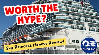 Sky Princess Honest Review – Is It Really Worth the Hype?