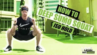 DEEP SUMO SQUAT ISOLATION HOLD exercise video thumbnail