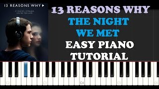 Video thumbnail of "13 Reasons Why - The Night We Met (EASY Piano Tutorial)"
