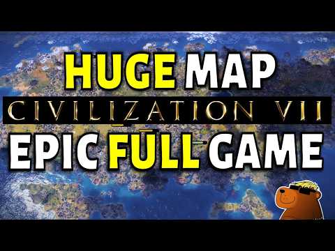 HUGE Map, FULL Game – Patch 1.2.5 Is Absolutely BRILLIANT!!! (Deity Lafayette Civ 7 )