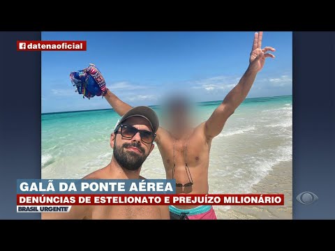 Galã da ponte aérea, ou golpista do Tinder brasileiro?