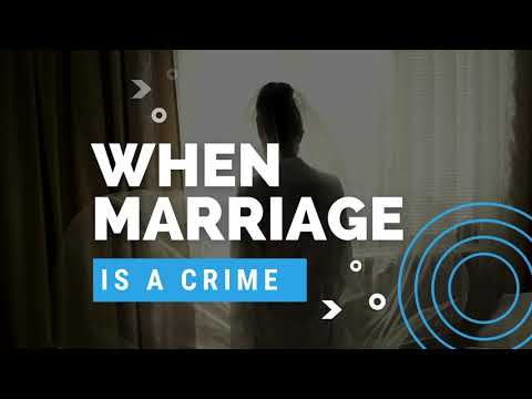 When Marriage Is a Crime | UN Office on Drugs and Crime