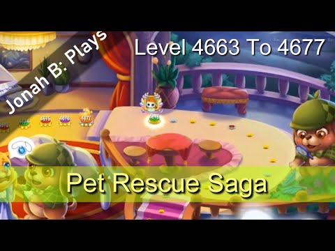 Pet Rescue Saga Level 4663 To 4677