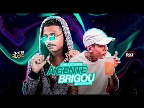 BARCA NA BATIDA E MC DON JUAN- A GENTE BRIGOU-REMIX BREGA FUNK