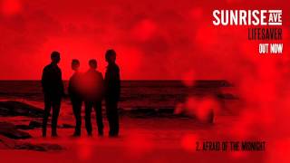 Sunrise Avenue - 02. Afraid of the Midnight