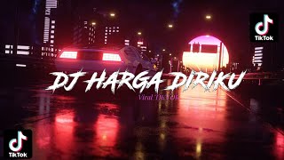 Download lagu DJ HARGA DIRIKU SOUND RAKA REMIXER VIRAL TIKTOK TERBARU 2022 mp3