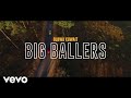 Oluwa Kuwait - Big Ballers ( Official Video) ft. Dmain, Nome