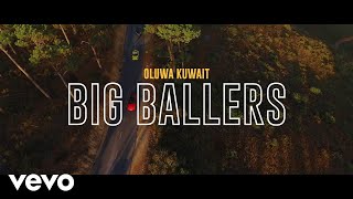 Download lagu Oluwa Kuwait - Big Ballers ( Video) ft. Dmain, Nome mp3 Download lagu Oluwa Kuwait - Big Ballers ( Video) ft. Dmain, Nome mp3
