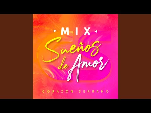 Mix Sueños de Amor (En Vivo)