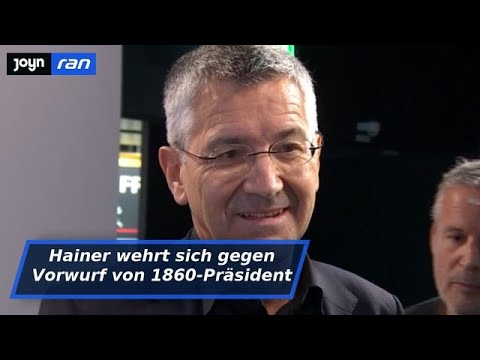 FC Bayern - Hainer kontert Sechzig-Boss: "Kannte ihn halt nicht"