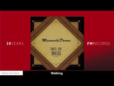 Manouchedrome - Walking