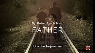 Download lagu Father_Peter, Sue & Marc (Lirik dan terjemahan) #hit mp3 Download lagu Father_Peter, Sue & Marc (Lirik dan terjemahan) #hit mp3