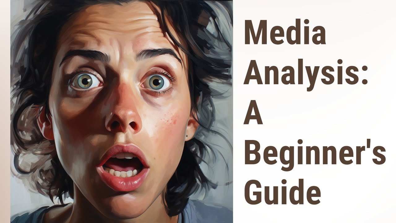Demystifying Media Analysis: A Beginner's Guide