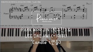 PARK WOO JIN (박우진) &amp; LEE DAE HWI (이대휘) - 'Candle' (캔들)/Piano cover/ Sheet